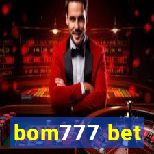 bom777 bet