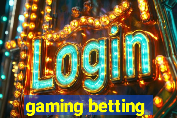 gaming betting