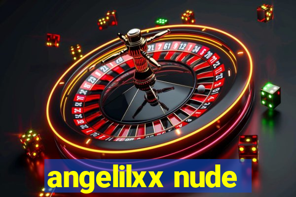 angelilxx nude