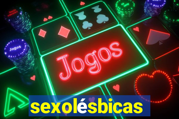 sexolésbicas