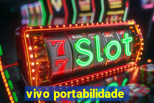 vivo portabilidade