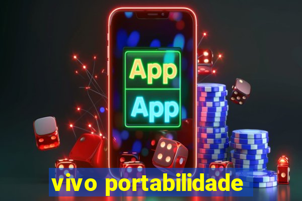 vivo portabilidade