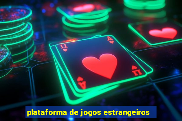 plataforma de jogos estrangeiros