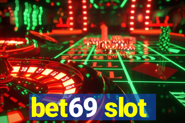 bet69 slot