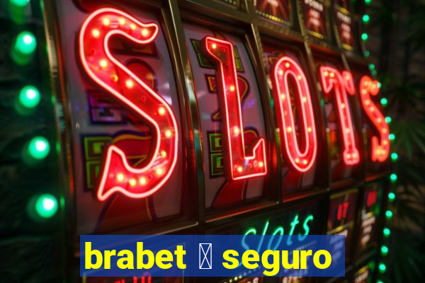 brabet 茅 seguro