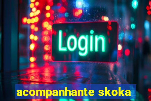 acompanhante skoka