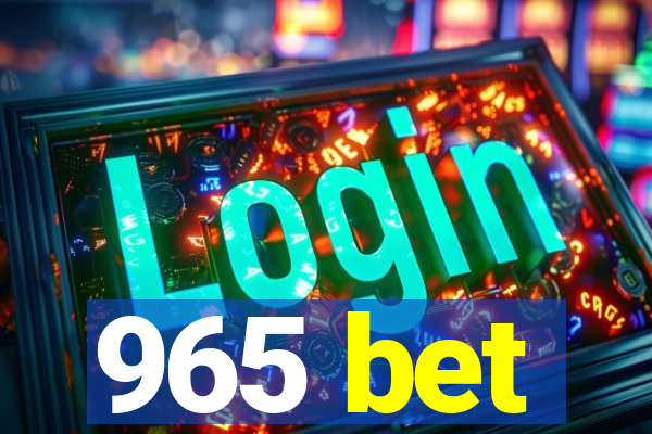 965 bet