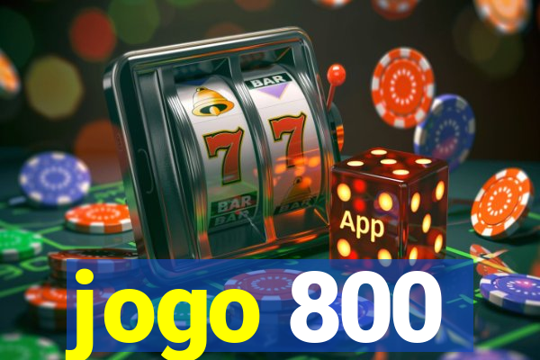 jogo 800