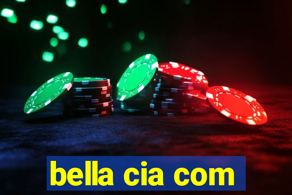 bella cia com