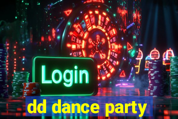 dd dance party