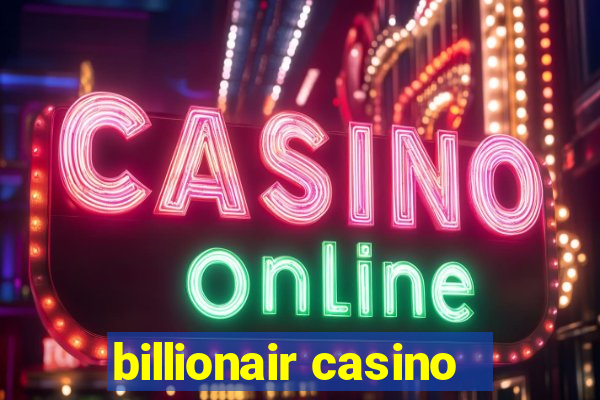 billionair casino