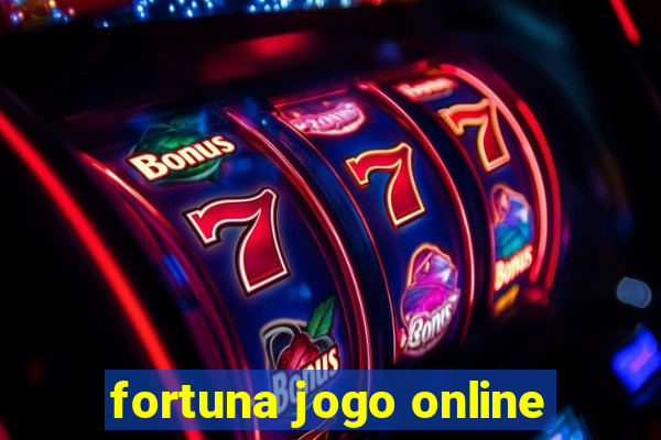 fortuna jogo online