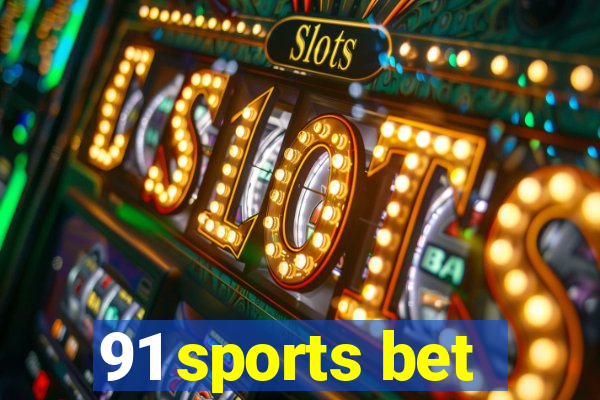 91 sports bet