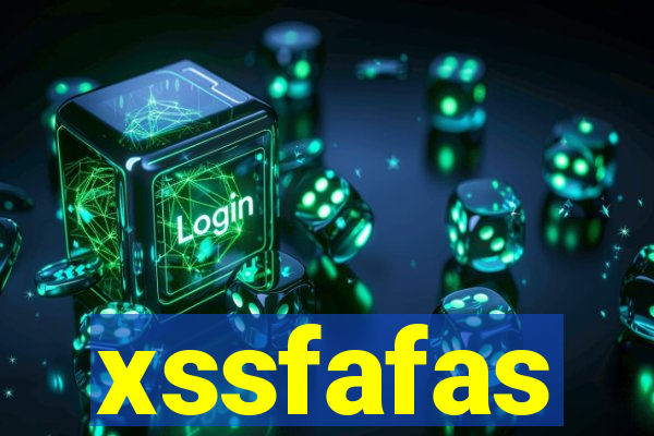 xssfafas