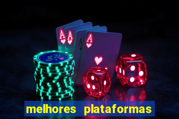 melhores plataformas para jogar tigrinho