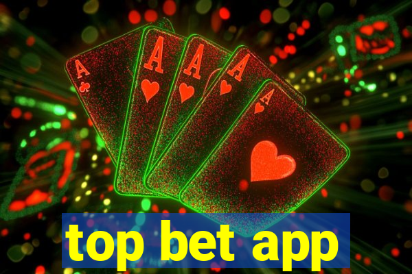 top bet app