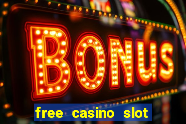 free casino slot games with bonus