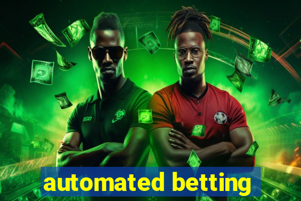 automated betting