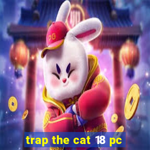 trap the cat 18 pc