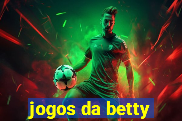 jogos da betty