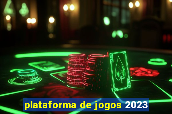 plataforma de jogos 2023