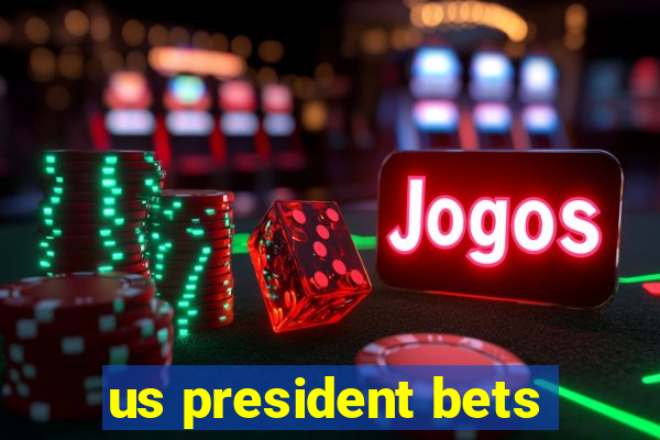 us president bets