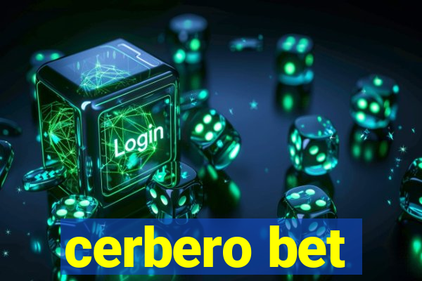 cerbero bet