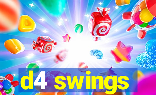 d4 swings