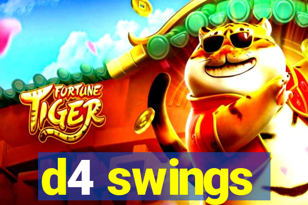 d4 swings