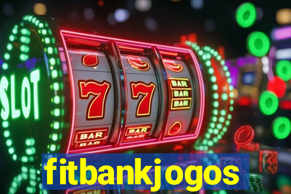 fitbankjogos