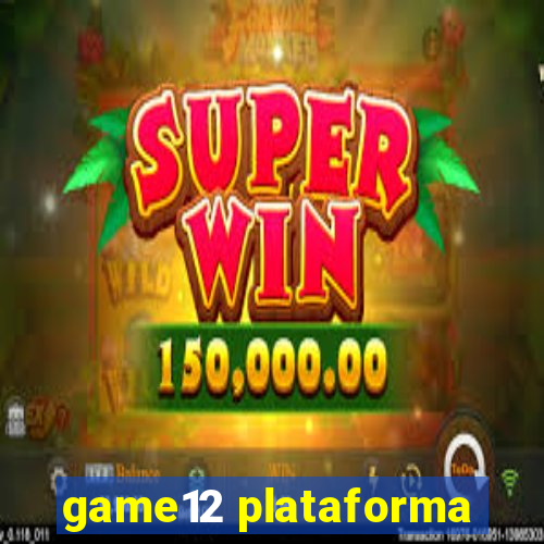 game12 plataforma