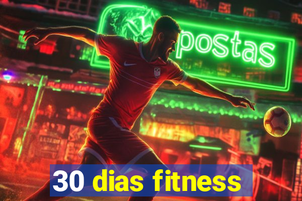 30 dias fitness