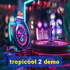 tropicool 2 demo