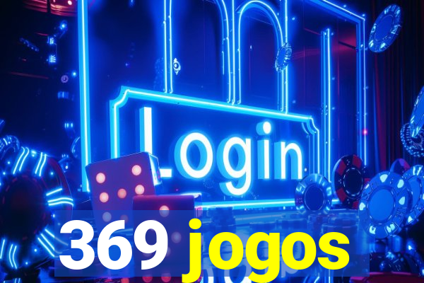 369 jogos