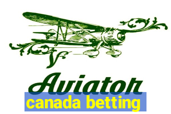 canada betting