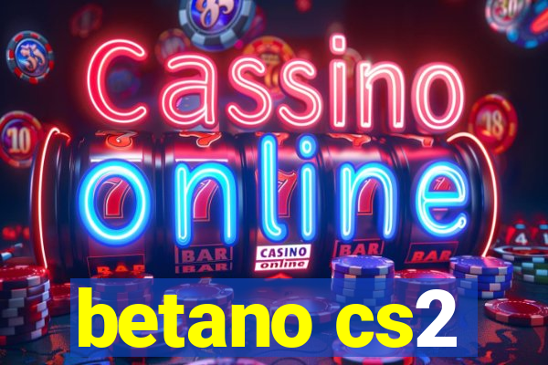 betano cs2