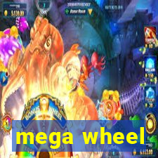 mega wheel