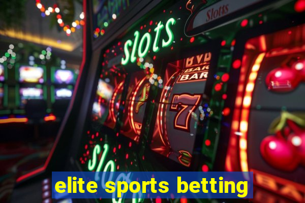 elite sports betting