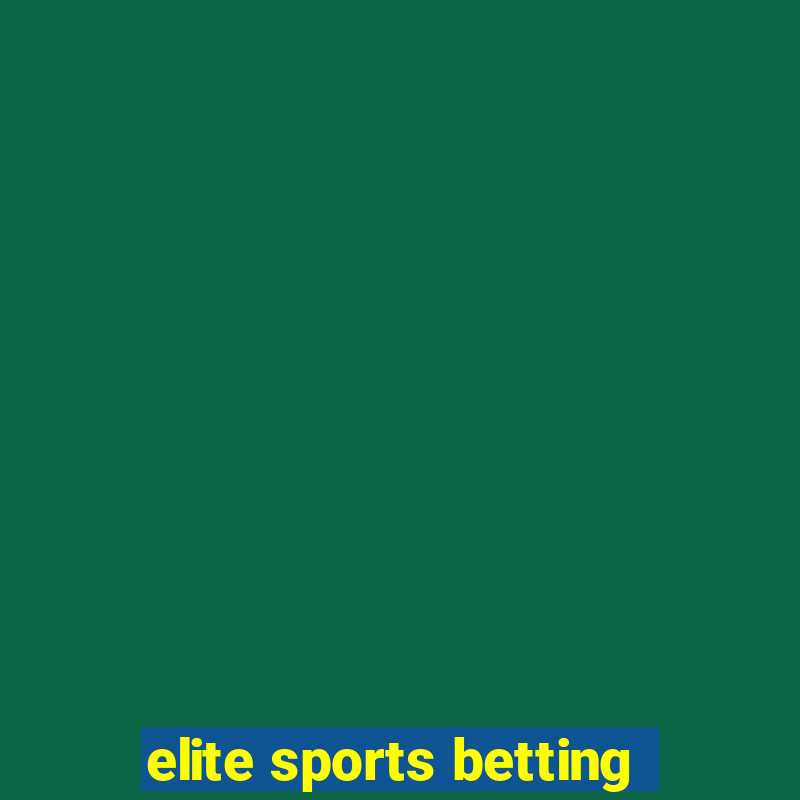 elite sports betting