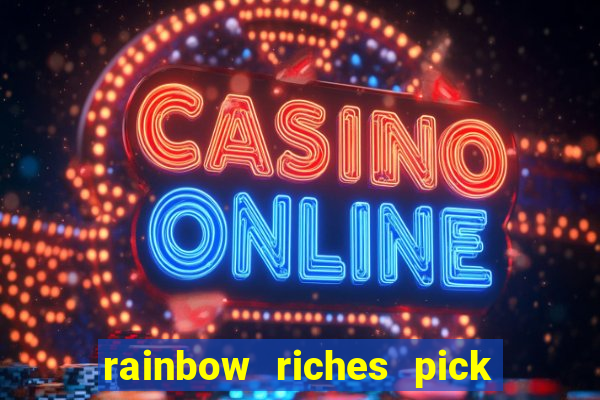 rainbow riches pick n mix slot review