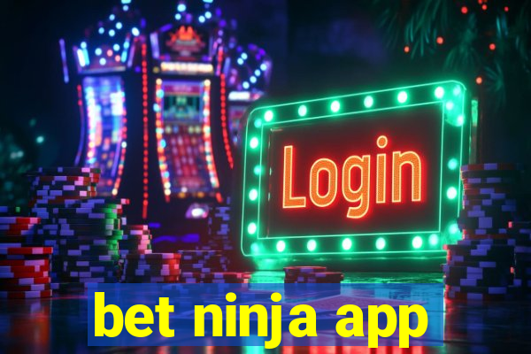 bet ninja app