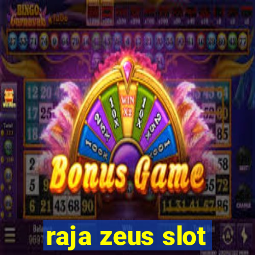 raja zeus slot