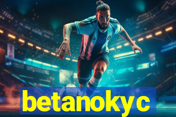 betanokyc