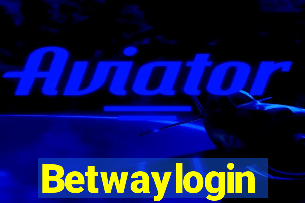 Betwaylogin