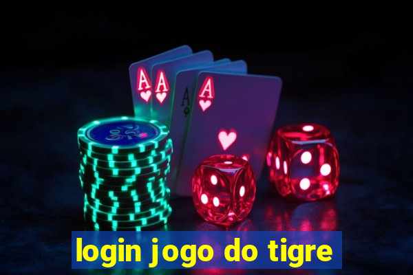 login jogo do tigre