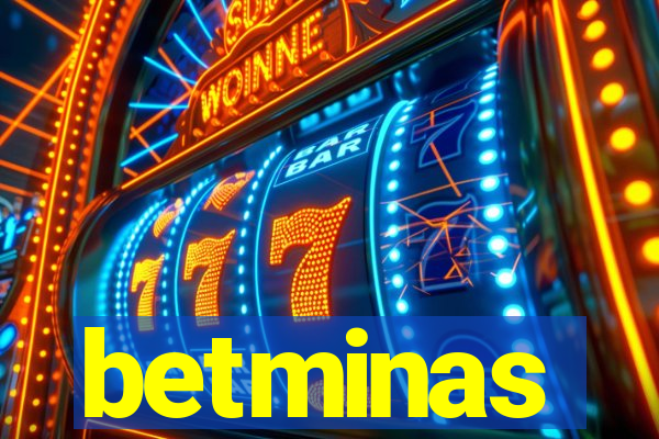 betminas