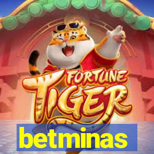 betminas