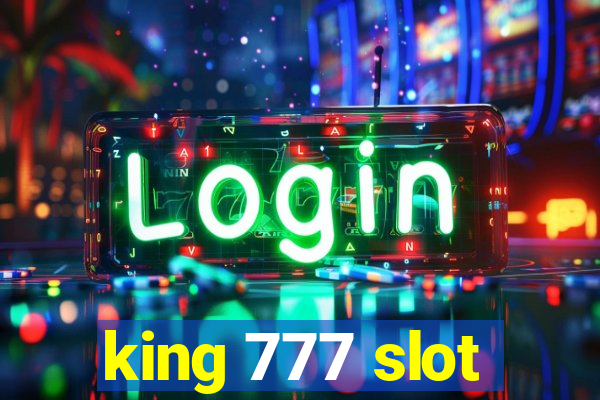 king 777 slot