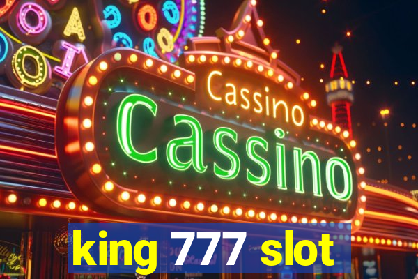 king 777 slot