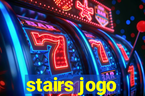 stairs jogo